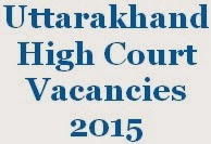 Uttarakhand High Court Personal Assistant Vacancies 2015 Uttarakhand High Court Nainital