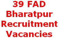 39 FAD Bharatpur, Tradesman Fireman Jobs