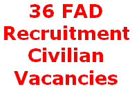 36 FAD, Tradesman, Fireman, Recruitment Vacancy