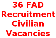 Army 36 FAD Tradesman Fireman Recruitment 174 Vacancies 36 FAD, Tradesman, Fireman, Recruitment Vacancy