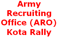 ARO Kota, ARO Kota Rajasthan Army Rally, Bharti Date, Registration
