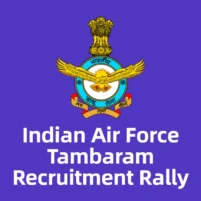 indian air force tambaram recruitment rally