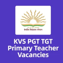kvs pgt tgt primary teacher vacancy