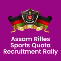 assam rifles sports quota recruitment rally